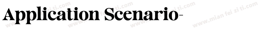 Application Scenario字体转换